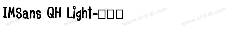 IMSans QH Light字体转换